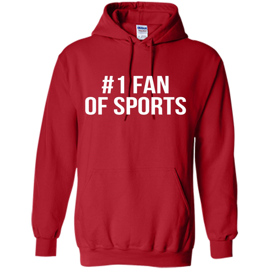 #1 Fan Of Sports Funny T-Shirt Sports Tee - Hoodie